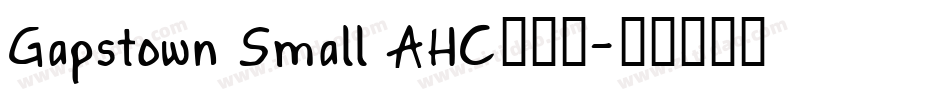 Gapstown Small AHC手机版字体转换